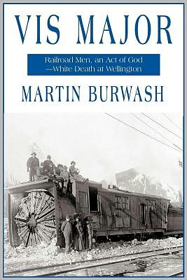 Vis Major: Railroad Men, an 'Act of God'--White Death at Wellington