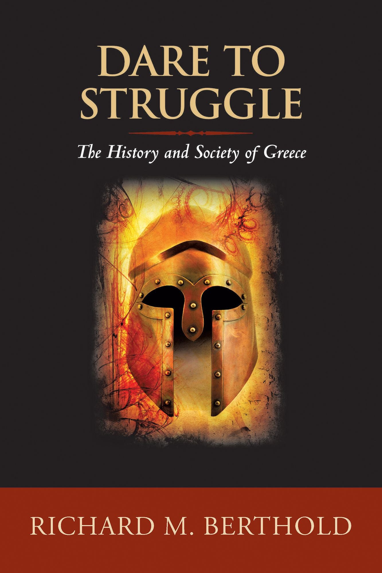 Dare to Struggle: The History and Society of Greece