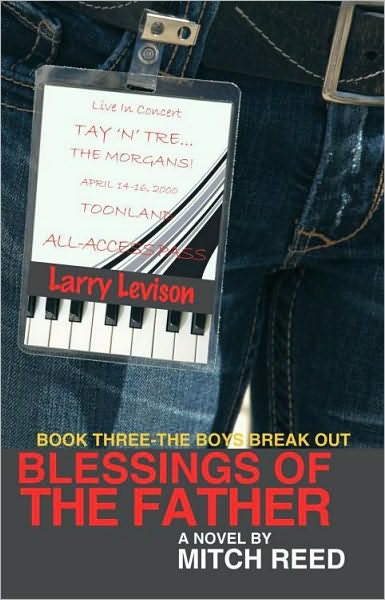 Blessings of the Father - Book Three: The Boys Break Out!