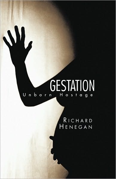 Gestation: Unborn Hostage