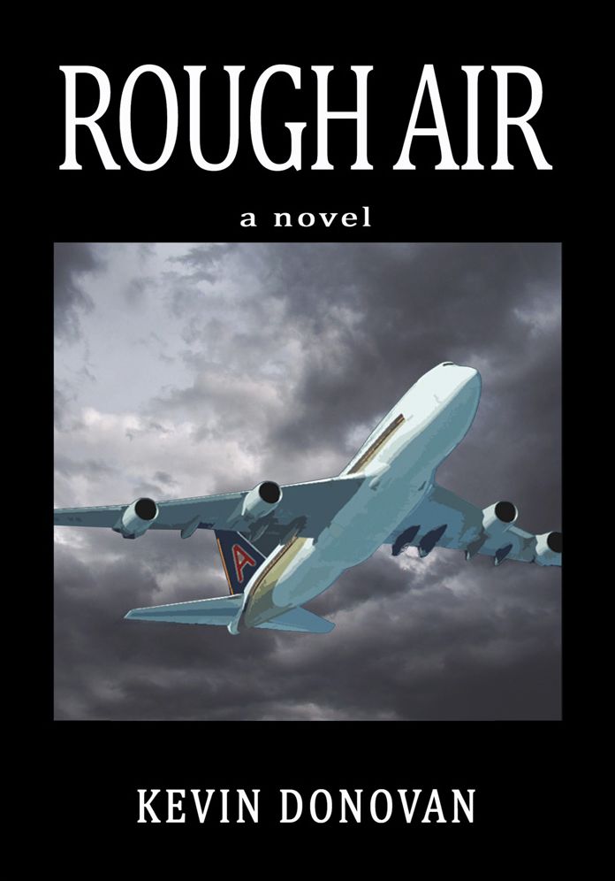 Rough Air: A Novel