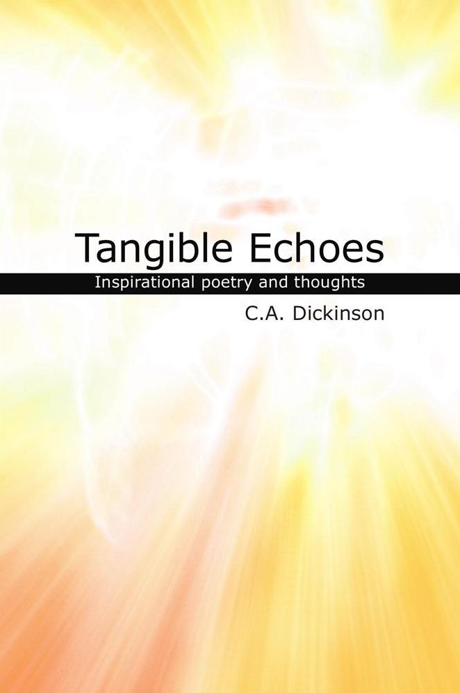 Tangible Echoes: A collection of inspirational poetry and thoughts