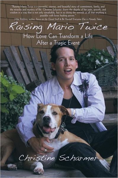 Raising Mario Twice: How Love Can Transform a Life After a Tragic Event