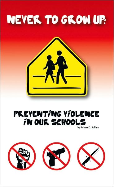 Never to grow up: Preventing Violence in our schools