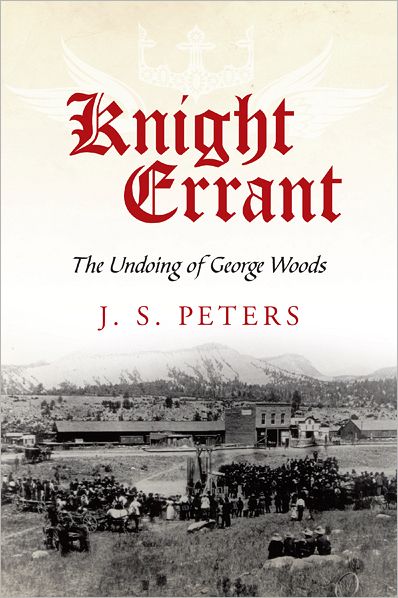 Knight Errant: The Undoing of George Woods