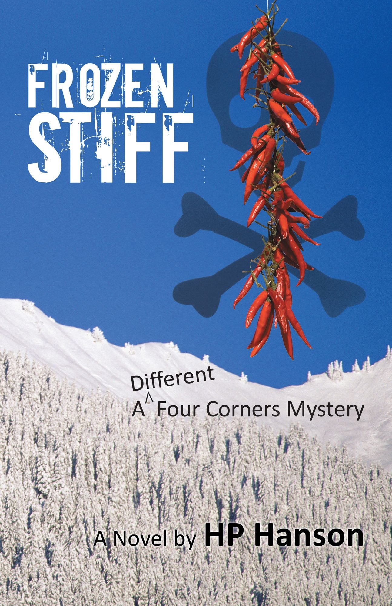 Frozen Stiff: A Different Four Corners Mystery