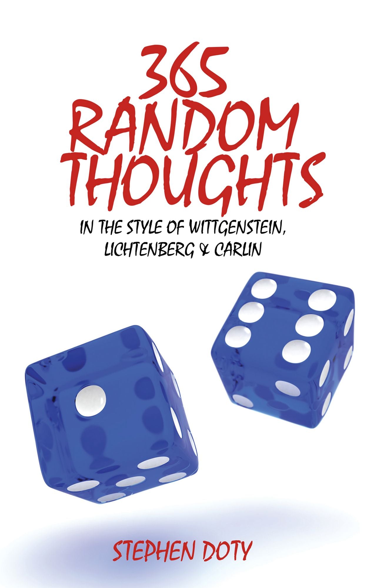 365 Random Thoughts: In the Style of Wittgenstein, Lichtenberg & Carlin