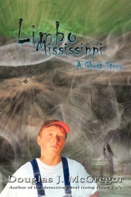 Limbo Mississippi: A Ghost Story
