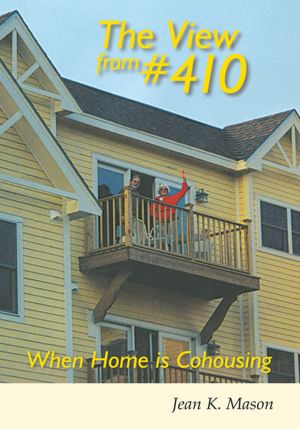 The View from #410: When Home is Cohousing