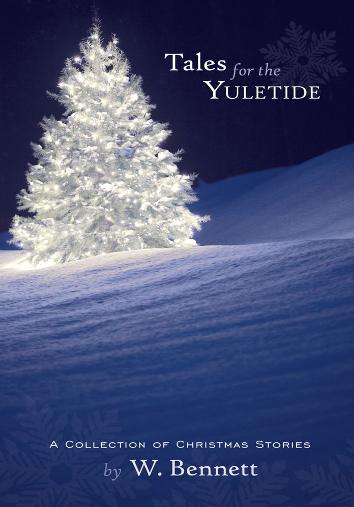 Tales for the Yuletide: A Collection of Christmas Stories