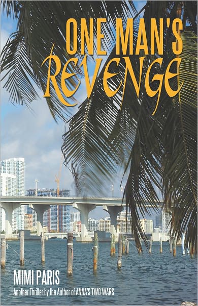 ONE MAN'S REVENGE