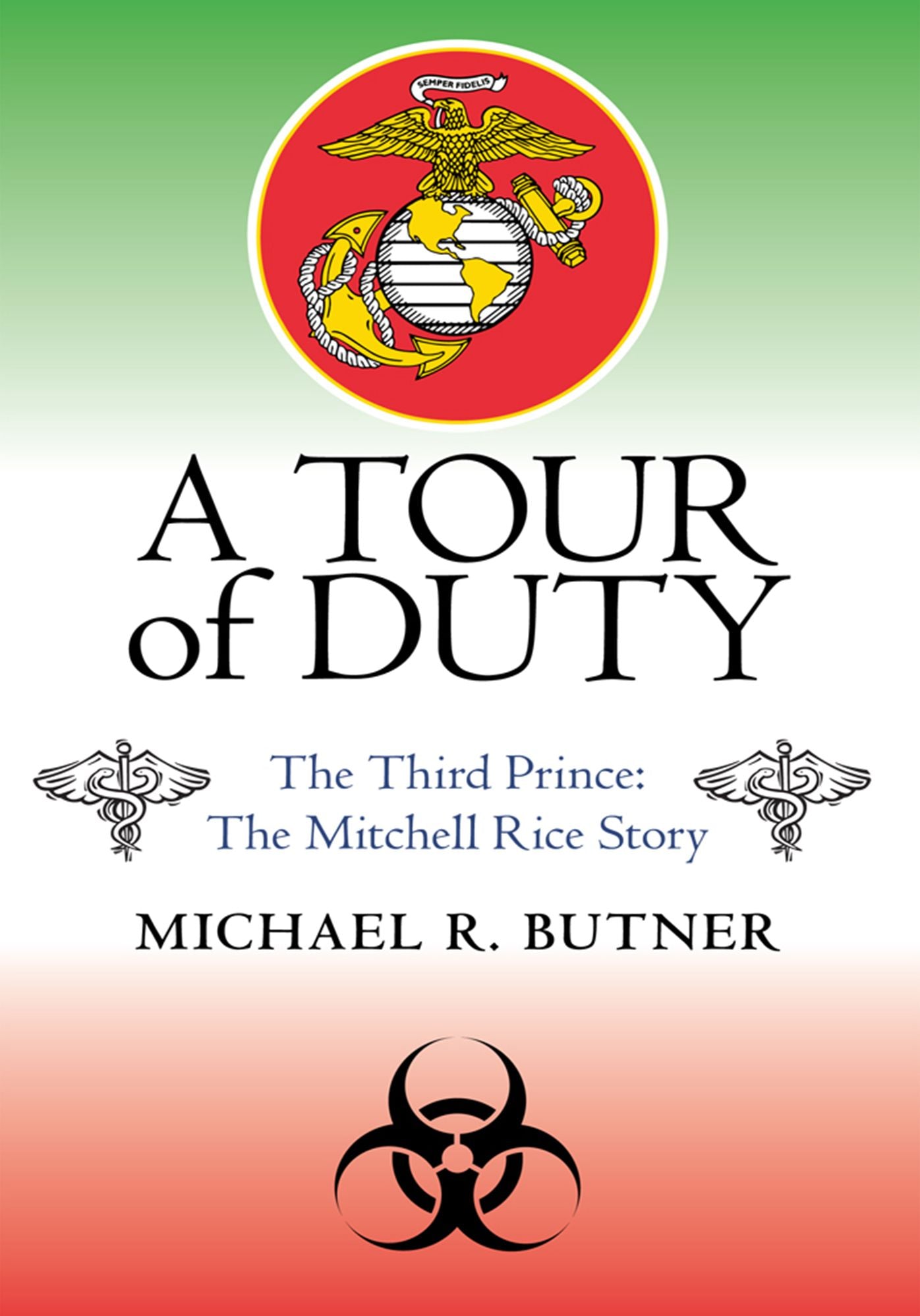 A TOUR OF DUTY: THE THIRD PRINCE: THE MICHELL RICE STORY