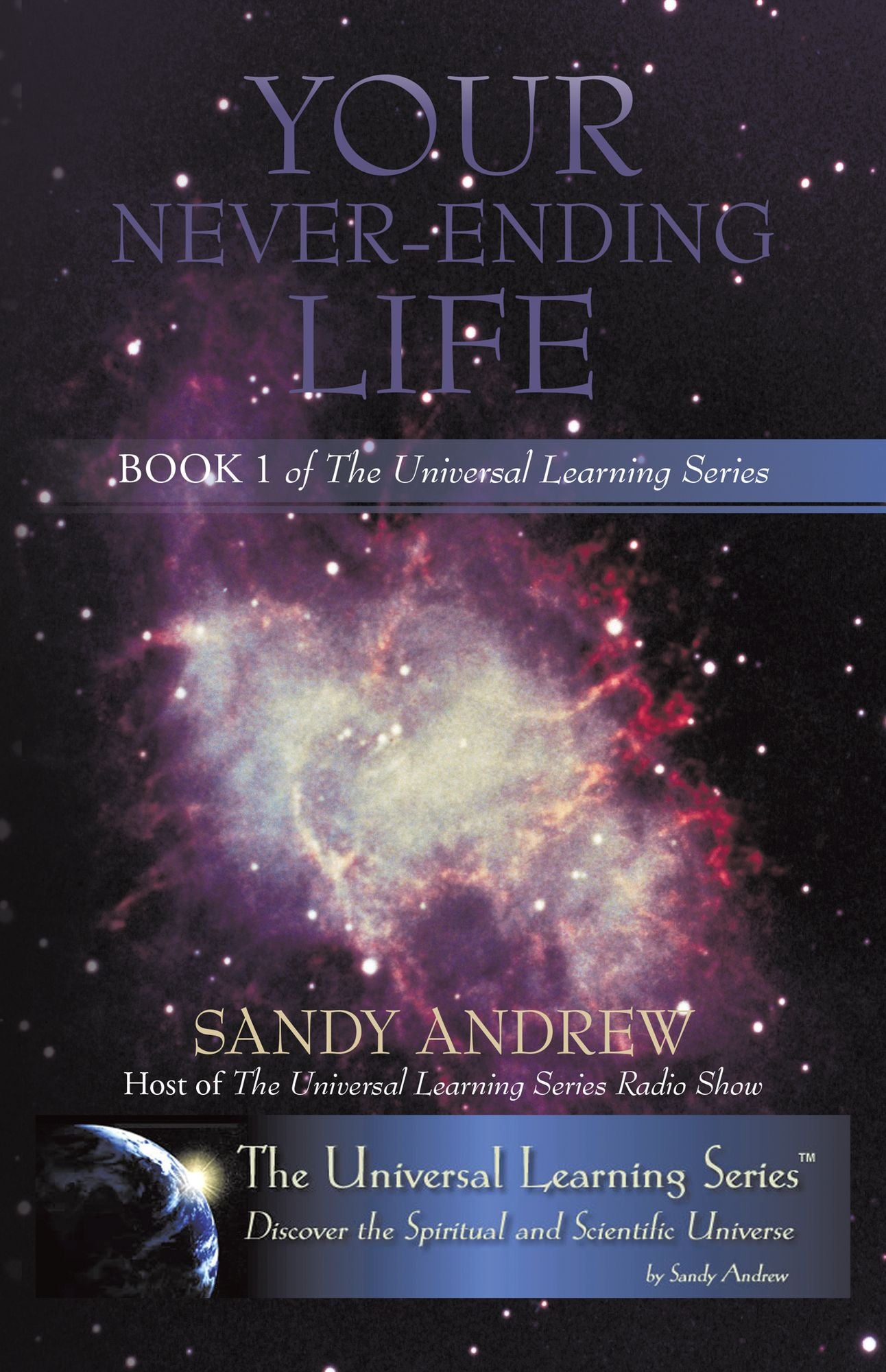 Your Never-Ending Life: Book 1 of the Universal Learning Series