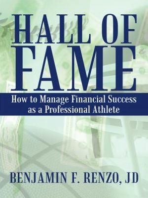 Hall of Fame: How to Manage Financial Success as a Professional Athlete