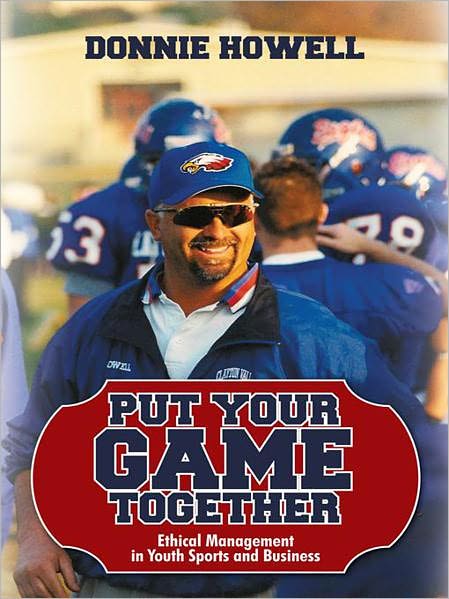 Put Your Game Together: Ethical Management in Youth Sports and Business