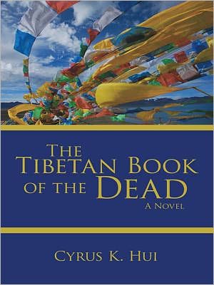 The Tibetan Book of the Dead: A Novel