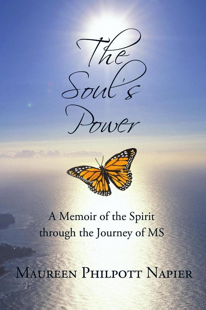 The Soul's Power: A Memoir of the Spirit Through the Journey of Ms