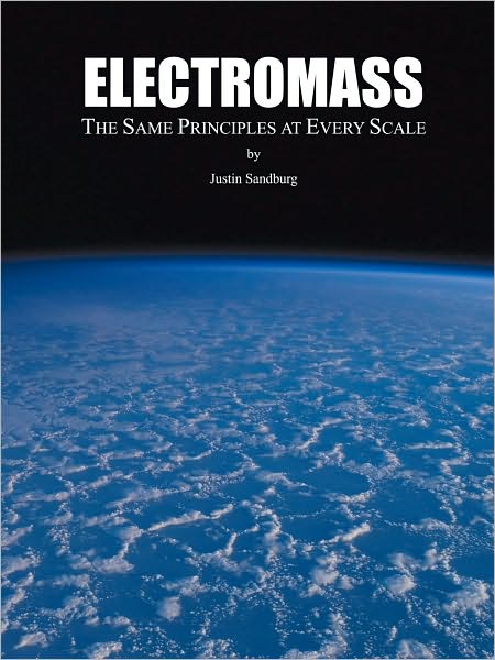 ELECTROMASS: The Same Principles at Every Scale