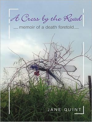 A Cross by the Road: Memoir of a Death Foretold