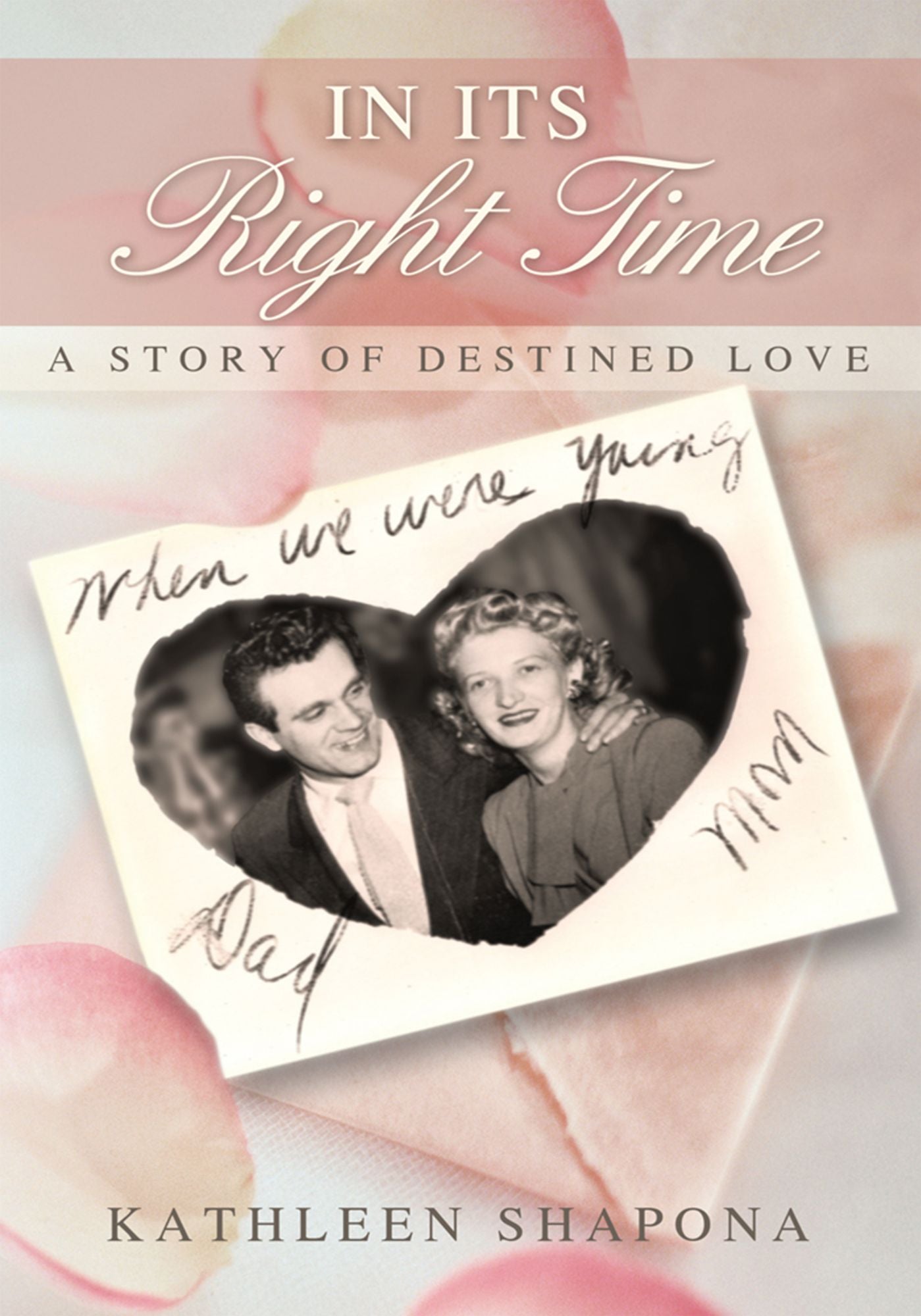 In Its Right Time: A Story of Destined Love