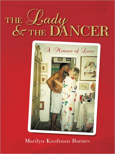 The Lady and the Dancer: A Memoir of Love