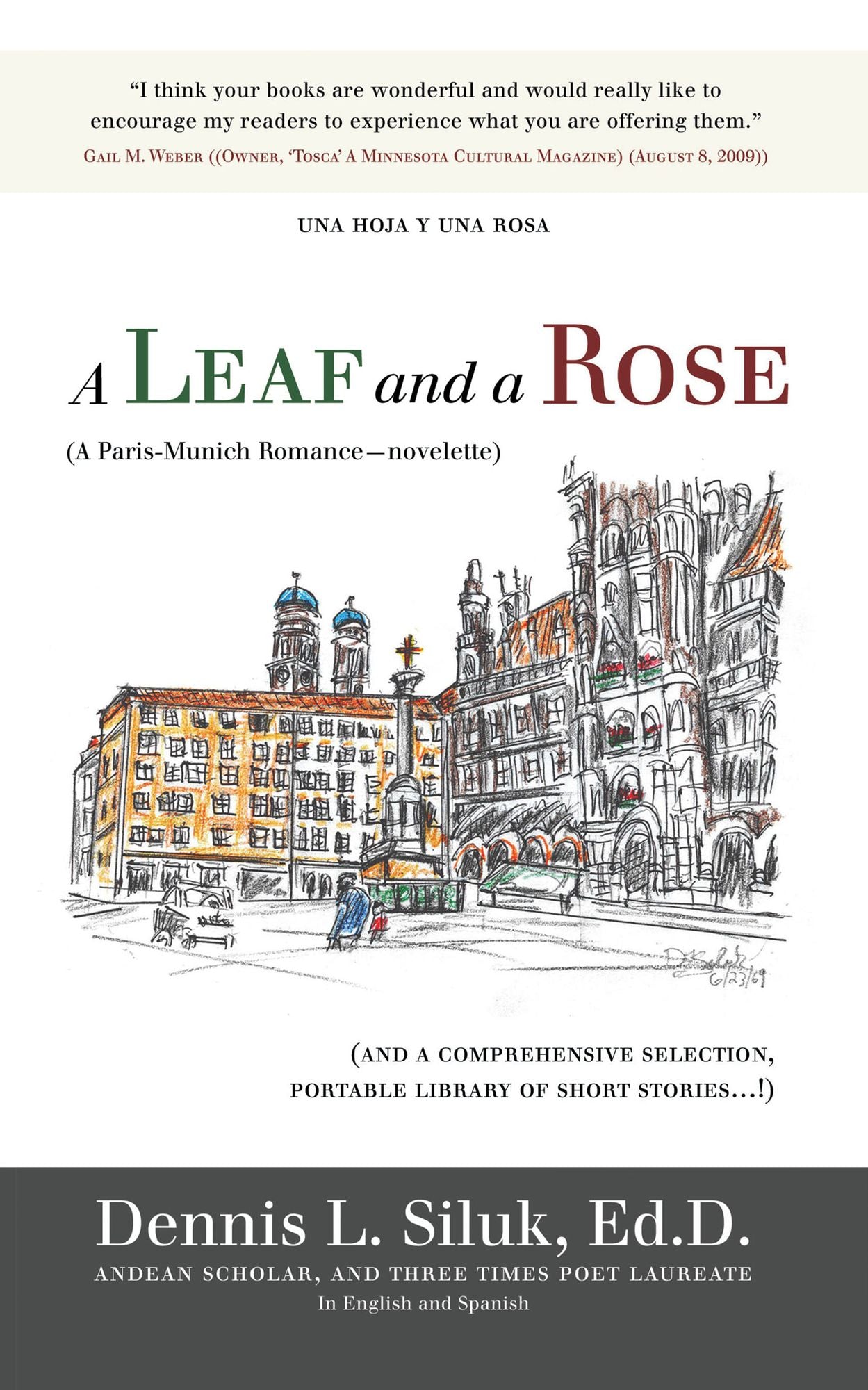 A Leaf and a Rose (A Paris-Munich Romance - Novelette): (And a Comprehensive Selection, Portable Library of New Stories...!) Vol. Iii