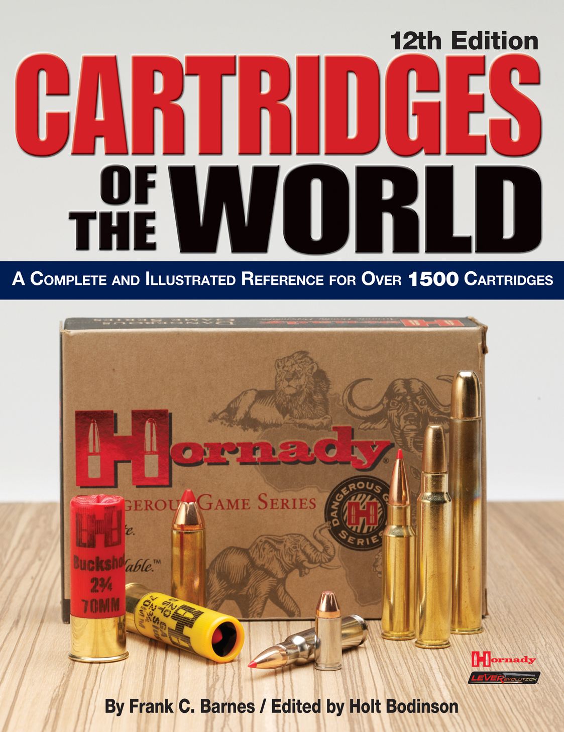 Cartridges of the World: A Complete and Illustrated Reference for Over 1500 Cartridges
