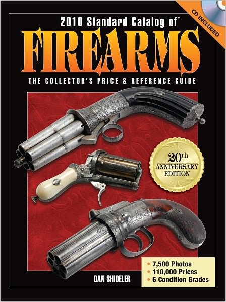 2010 Standard Catalog of Firearms: The Collector's Price and Reference Guide (PagePerfect NOOK Book)