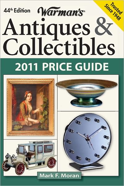 Warman's Antiques & Collectibles 2011 Price Guide (PagePerfect NOOK Book)