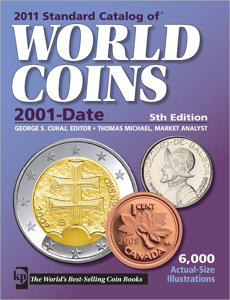 2011 Standard Catalog of World Coins 2001-Date (PagePerfect NOOK Book)