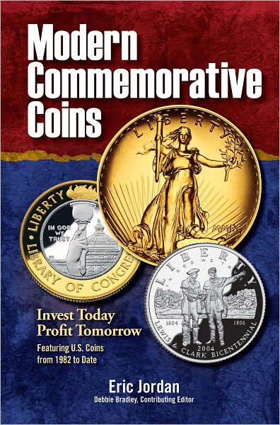 Modern Commemorative Coins: Invest Today - Profit Tomorrow (PagePerfect NOOK Book)