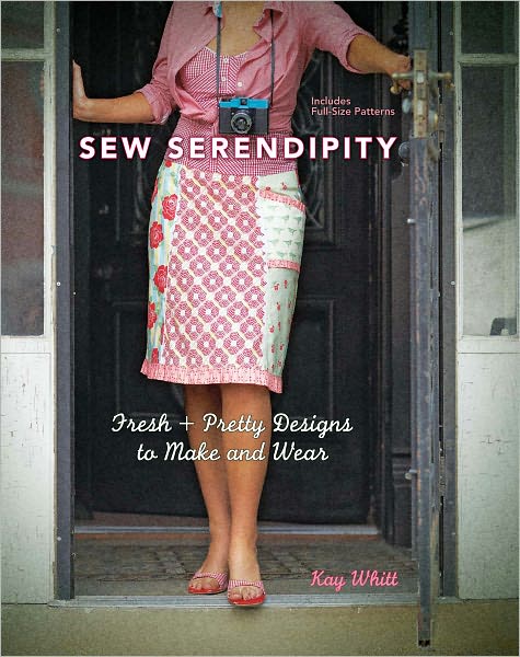 Sew Serendipity: Fresh and Pretty Designs to Make and Wear