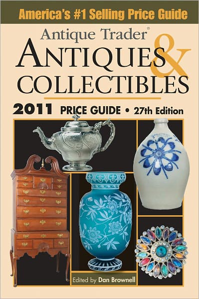 Antique Trader Antiques And Collectibles Price Guide (PagePerfect NOOK Book)