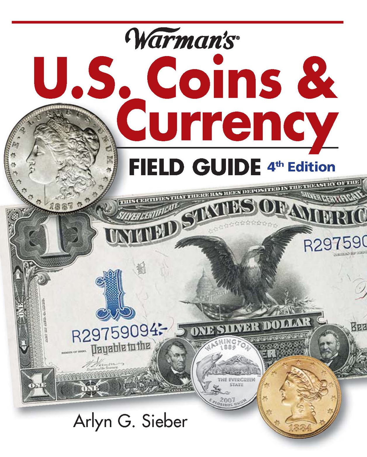 Warman's U.S. Coins & Currency Field Guide: Values and Identification