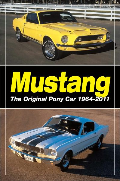 Mustang: The Original Pony Car: The Original Pony Car (PagePerfect NOOK Book)
