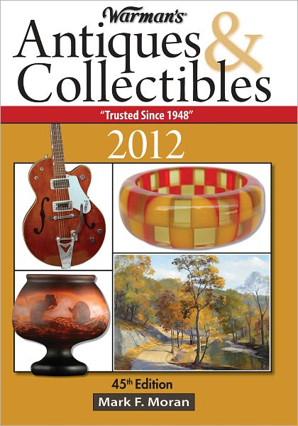 Warman's Antiques & Collectibles 2012 Price Guide (PagePerfect NOOK Book)