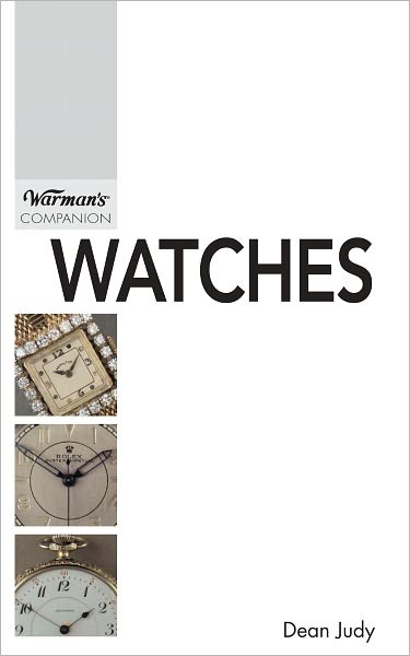 Warman's Companion Watches: Warman's Companion (PagePerfect NOOK Book)