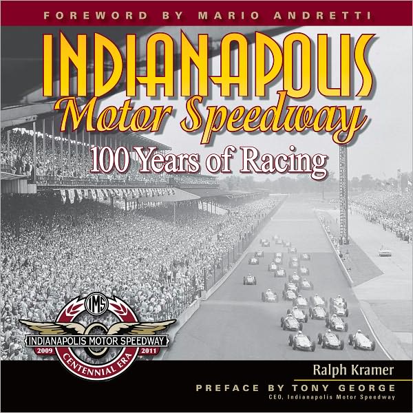 Indianapolis Motor Speedway: 100 Years of Racing (PagePerfect NOOK Book)