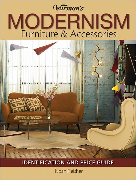 Warman's Modernism Furniture and Acessories: Identification and Price Guide (PagePerfect NOOK Book)