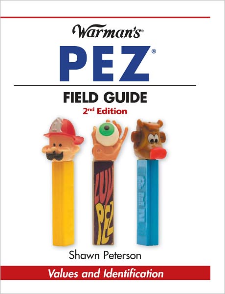 Warman's PEZ Field Guide: Values & Identification (PagePerfect NOOK Book)