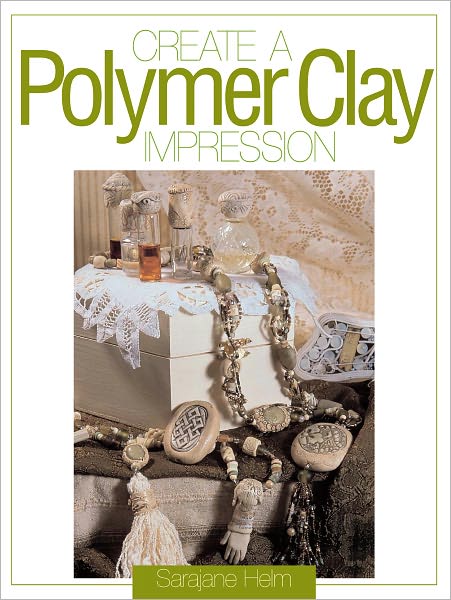 Create a Polymer Clay Impression (PagePerfect NOOK Book)