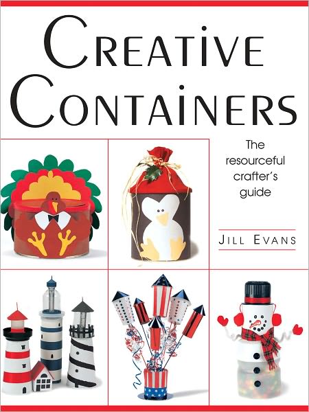 Creative Containers: The Resourceful Crafter's Guide (PagePerfect NOOK Book)