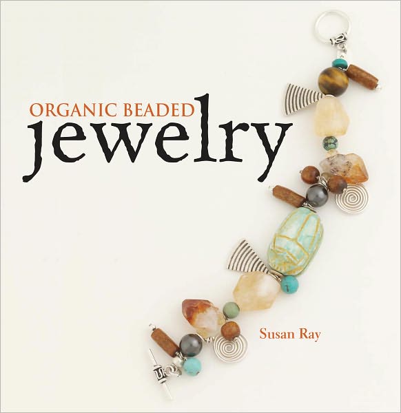 Organic Beaded Jewelry (PagePerfect NOOK Book)