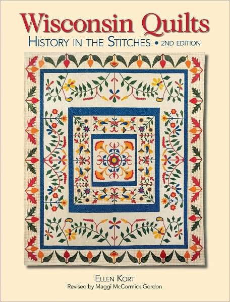 Wisconsin Quilts: History In The Stitches (PagePerfect NOOK Book)