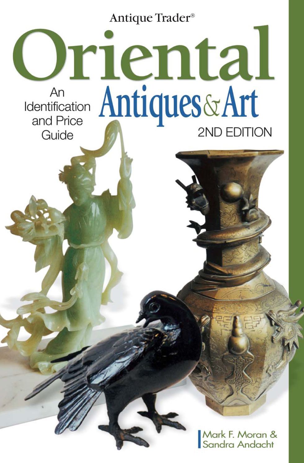 Antique Trader Oriental Antiques & Art: An Identification and Price Guide