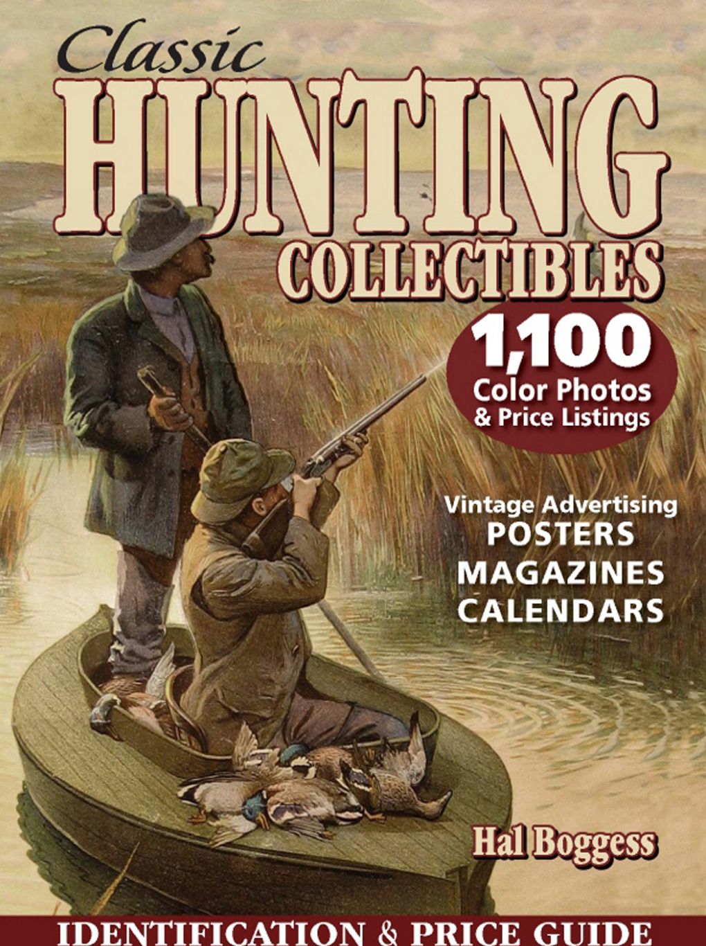 Classic Hunting Collectibles: Identification & Price Guide