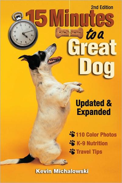 Fifteen Minutes to a Great Dog - 2nd Edition (PagePerfect NOOK Book)