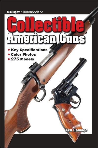 Guide Handbook Collectible American Guns (PagePerfect NOOK Book)