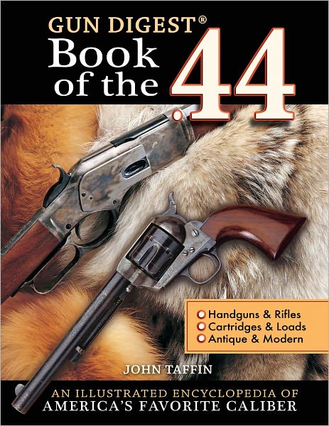 Gun Digest Book of the .44 (PagePerfect NOOK Book)
