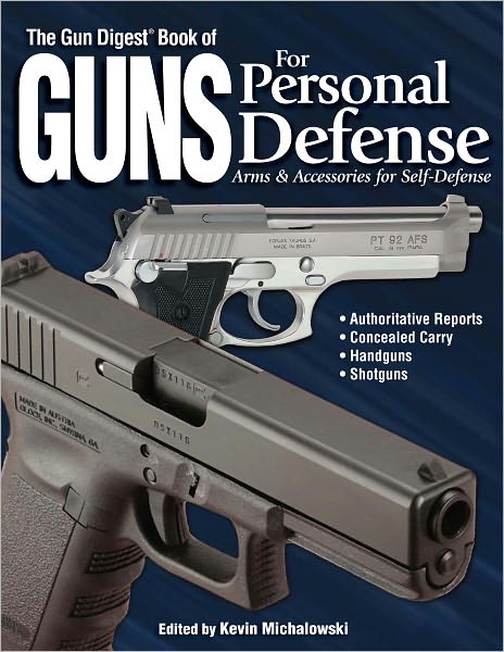 Guns for Personal Defense: Arms & Accessories for Self-Defense (PagePerfect NOOK Book)
